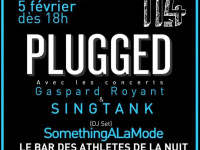 Concert gratuit Plugged avec SINGTANK, Gaspard Royant et SomethingALaMode