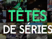 Têtes de séries : la nouvelle webémission 
