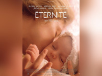 Eternité : un film avec Audrey Tautou, Mélanie Laurent et Bérénice Bejo