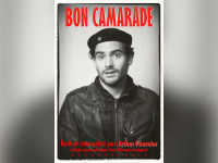 Arthur Fournier : Bon Camarade, un one-man show au Théâtre Le Bout