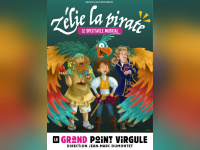 Zélie la Pirate : spectacle musical familial au Grand Point Virgule