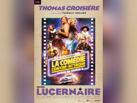 Thomas Croisière : La Comédie contre-attaque au Lucernaire