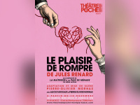 Le Plaisir de rompre : trois textes de Jules Renard au Poche-Montparnasse
