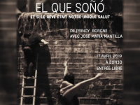 El que soñó au Théâtre du CPA Place des fêtes