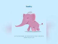 Keeku, les podcasts pour enfants à écouter gratuitement