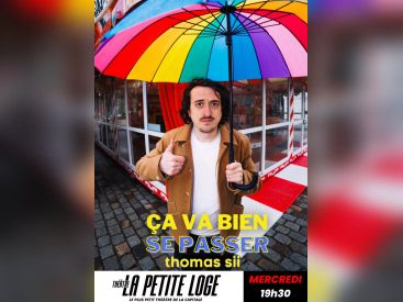 Ça va bien se passer, le stand-up de Thomas Sii à La Petite Loge