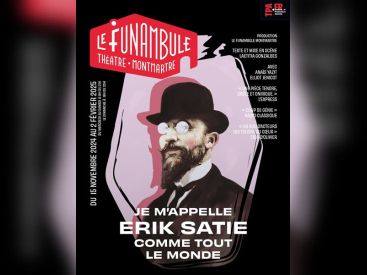 Je m'appelle Erik Satie comme tout le monde reprend au Théâtre de la Contrescarpe