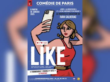 Like : la nouvelle comédie de Ivan Calberac 