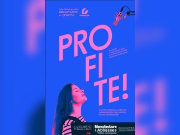 Profite ! : une pièce vibrante et joyeuse à découvrir à la Manufacture des Abbesses