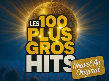 Nouvel an original : LES 100 PLUS GROS HITS des années 80 à 2025 (Diner festif & soirée)