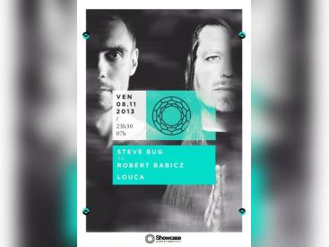 Steve Bug, Robert Babicz & Louca @ Showcase Paris