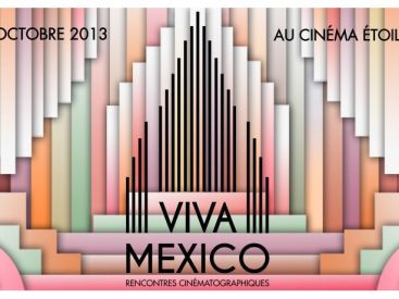 Viva Mexico ! Rencontres cinématographiques