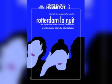 Rotterdam la Nuit au Petit Hébertot