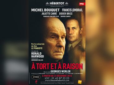 À tort et à raison, Michel Bouquet au Théâtre Hébertot