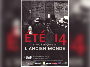 Eté 14, les derniers jours de l'ancien monde à la BNF