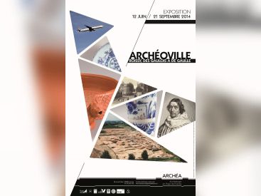 Exposition Archéoville au Musée Archéa