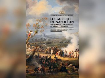 Guerres de Napoléon, Chateau de Versailles, exposition guerre, tableaux Lejeune