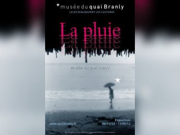 exposition La Pluie au Musée du Quai Branly