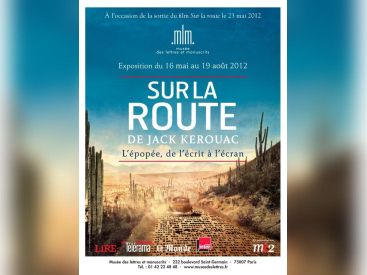 Sur la route Kerouac livre, Sur la Route cinéma Paris Walter Salles, exposition Sur la Route Paris, exposition Sur la Route Musée des Lettres et Manuscrits, expostion Lettres et Manuscrit Paris