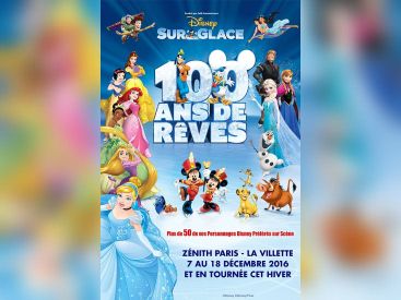 Disney sur Glace 2016 au Zénith de Paris : 100 Ans de Rêves