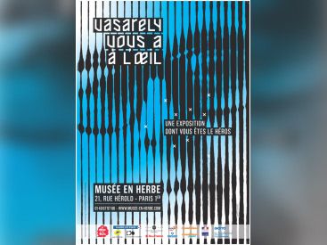 vasarely vous a à l'œil, musée en herbe