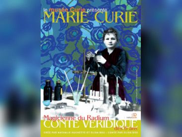 Marie Curie, magicienne du radium