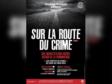 Sur la route du crime, la manifestation sur la criminologie
