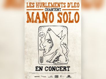Gagnez vos entrées pour le concert les Hurlements d'Léo chantent Mano Solo !