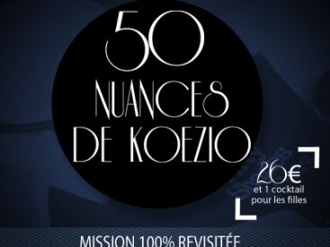 Gagnez vos pass pour l'événement 50 nuances de Koezio 100% filles !