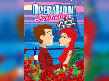 Opération Séduction spéciale Saint-Valentin