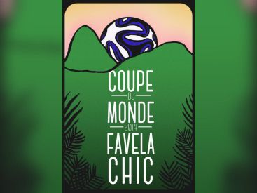 Coupe du monde de foot 2014 à La Favela Chic 