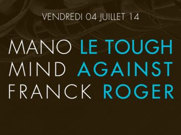 Mano Le Tough au Zig Zag Club