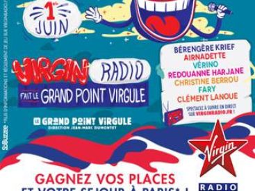 Virgin Radio fait le Grand Point Virgule : gagne ta place!