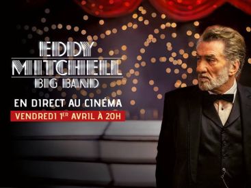 Eddy Mitchell - Big Band en direct au cinéma