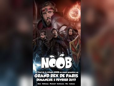 Soirée Noob 2 au Grand Rex de Paris en 2017