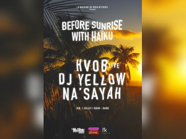 Before Sunrise à La Machine avec Haïku