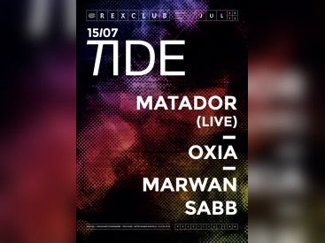 Tide au Rex Club avec Matador 