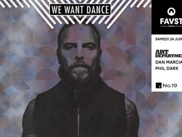 Faust x We Want Dance avec Art Department, Dan Marciano, Phil Dark