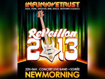 Réveillon du nouvel an 2013 au New Morning avec Infunkwetrust