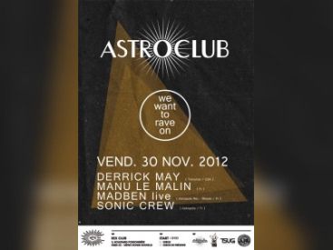 Astroclub : we want rave on au Rex Club