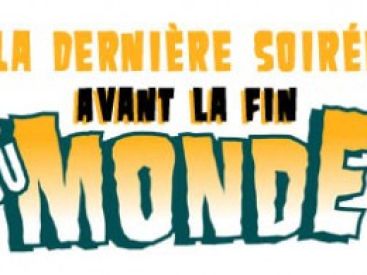 Dernière soirée avant la fin du monde