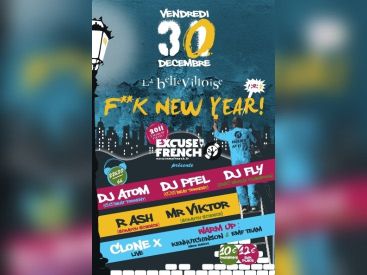 Excuse My French présente F**k New Year à la Bellevilloise 