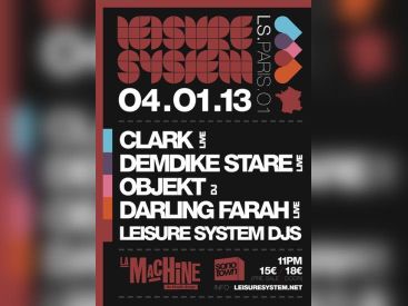 Leisure System à la Machine avec Darling Farah et Objekt