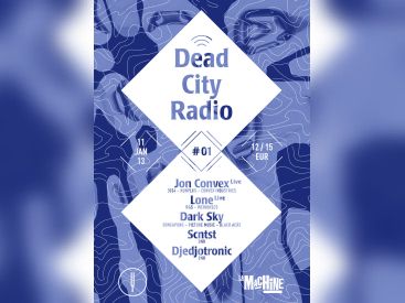 Dead City Radio à la Machine avec Jon Convex et Lone 