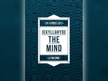 The Mind by Jekyll & Hide à la Machine du Moulin Rouge