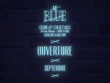 Le Blue : nouvel établissement de nuit à Paris 