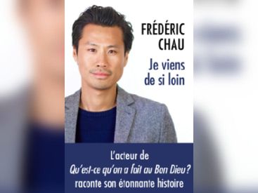 Gagnez des livres de Frédérik Chau, l'acteur de Qu'est-ce qu'on a fait au bon Dieu ?