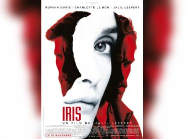 Iris, le film explosif de Jalil Lespert avec Charlotte Le Bon et Romain Duris
