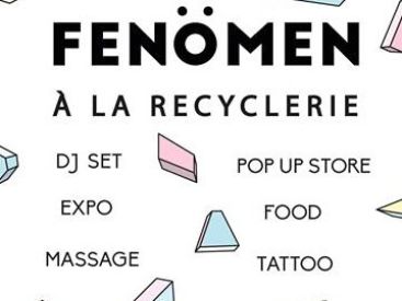 Fenömen à La REcyclerie : art, mode et dj set