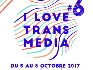 I Love Transmedia 2017 à la Gaité Lyrique 